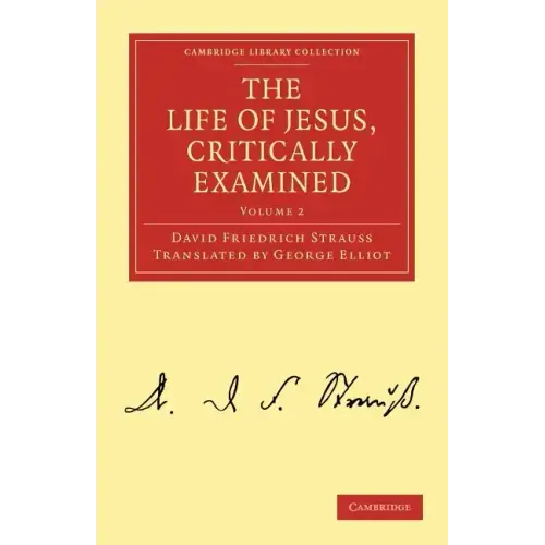 The Life of Jesus, Critically Examined - Volume 2