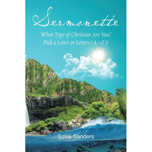 Sermonette: What Type of Christian Are You? Pick a Letter or Letters (A-Z)!
