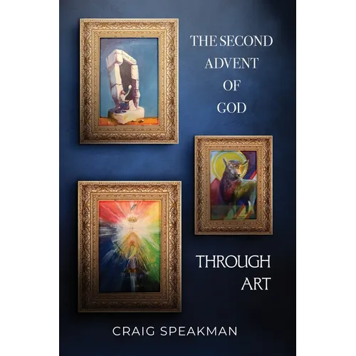 The Second Advent of God Through Art
