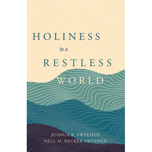 Holiness in a Restless World