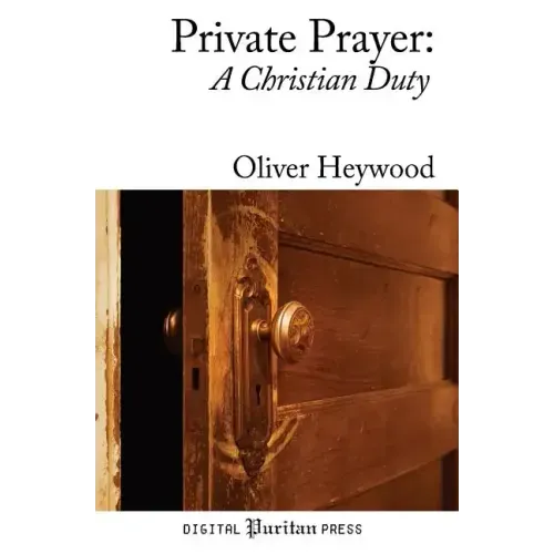 Private Prayer: A Christian Duty