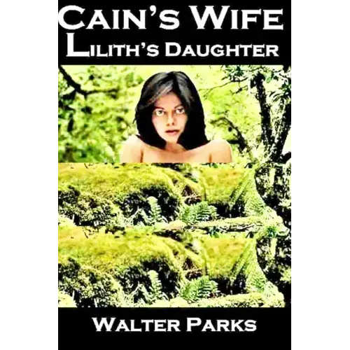 Cain's Wife, Lilith's Daughter
