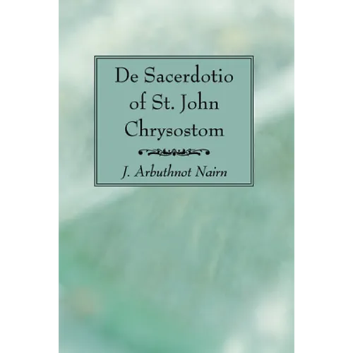 De Sacerdotio of St. John Chrysostom