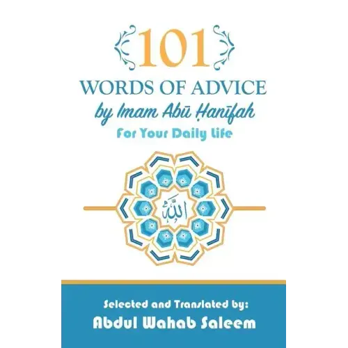 101 Words of Advice by Imam Abu Hanifah