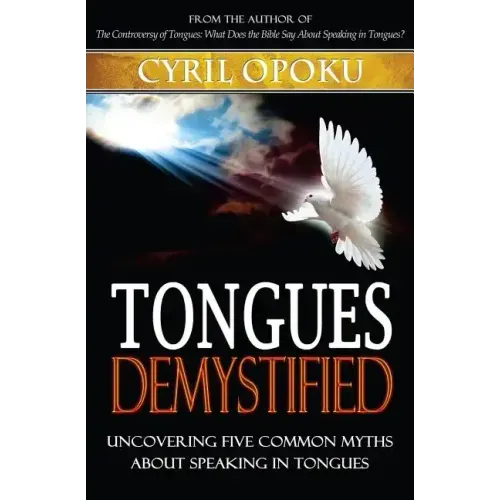 Tongues Demystified: Uncovering Five Common Myths About Speaking In Tongues