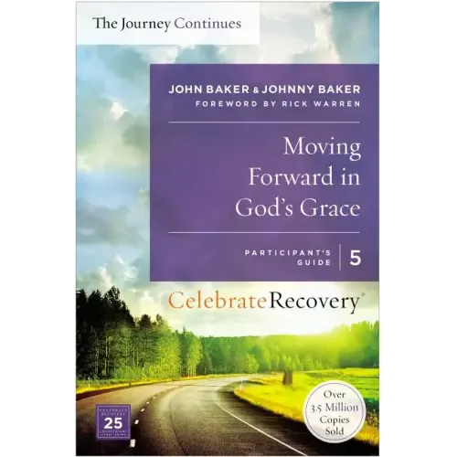 Moving Forward in God's Grace: The Journey Continues, Participant's Guide 5 Sa