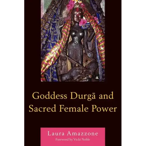 Goddess Durga and Sacred Female Power