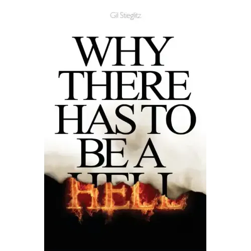 Why There Has to Be a Hell