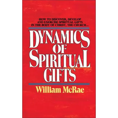 Dynamics of Spiritual Gifts