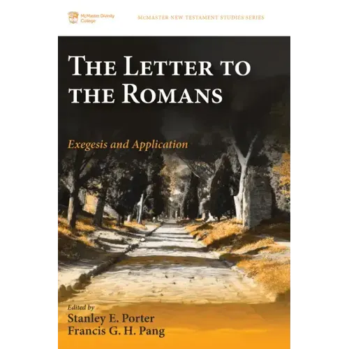 The Letter to the Romans: Exegesis and Application