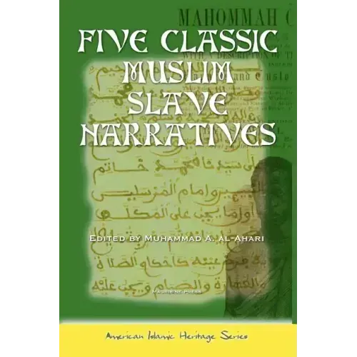 Five Classic Muslim Slave Narratives