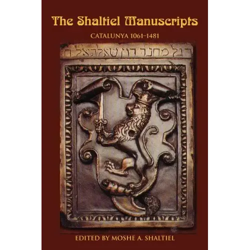 The Shaltiel Manuscripts: Catalunya 1061-1481