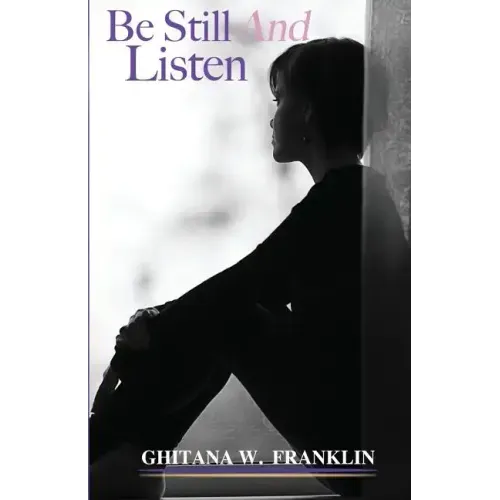 Be Still And Listen
