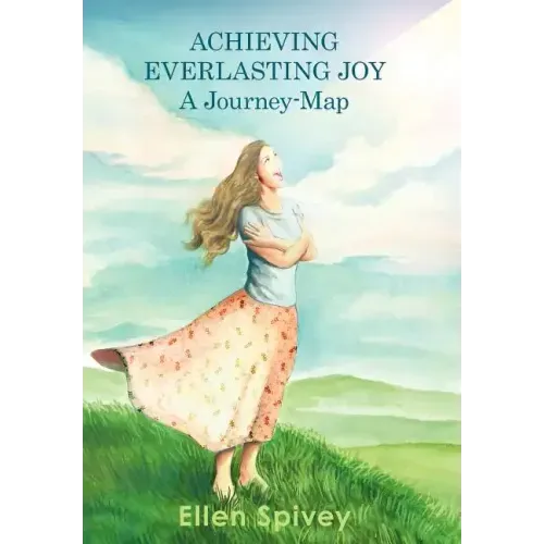 Achieving Everlasting Joy: A Journey-Map