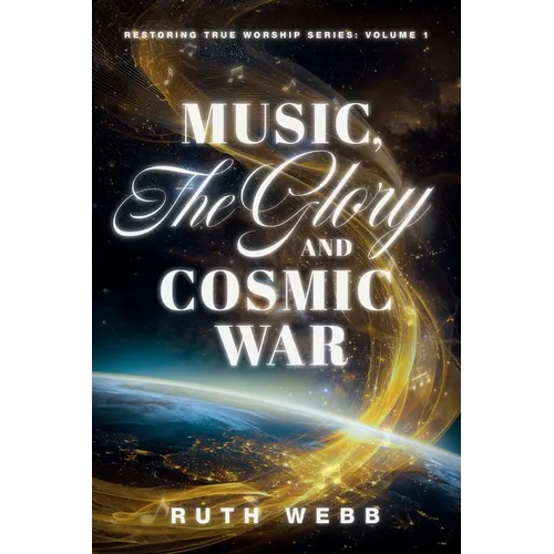 Music, the Glory and Cosmic War