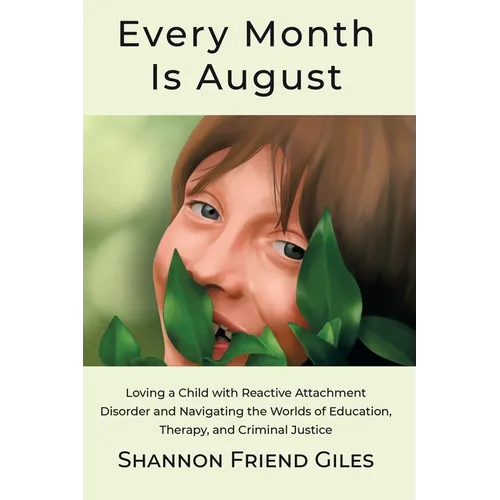 Every Month Is August