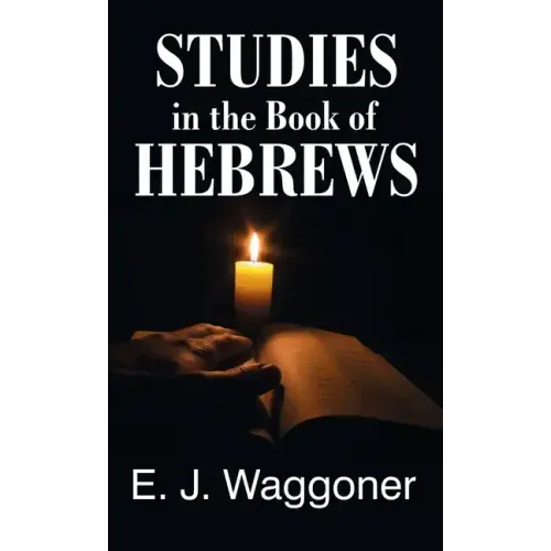 Studies in the Book of Hebrews