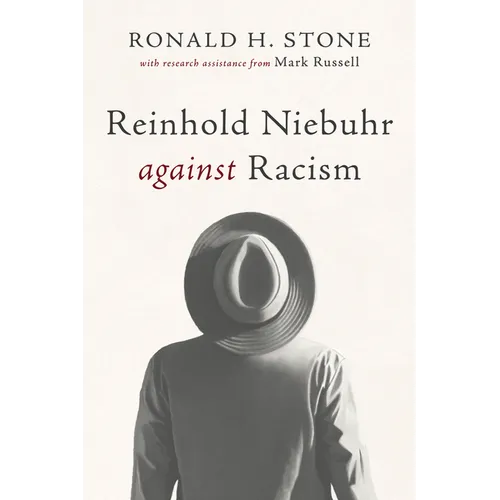 Reinhold Niebuhr Against Racism