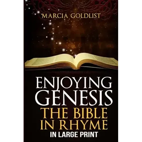 Enjoying Genesis: The Bible in Rhyme in Large Print