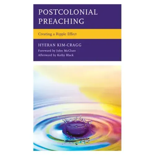 Postcolonial Preaching: Creating a Ripple Effect