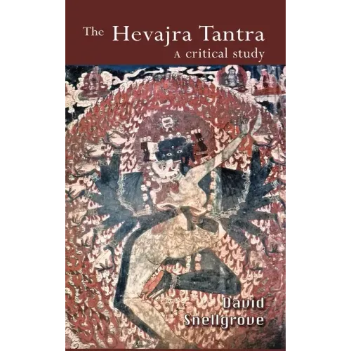 The Hevajra Tantra: A Critical Study