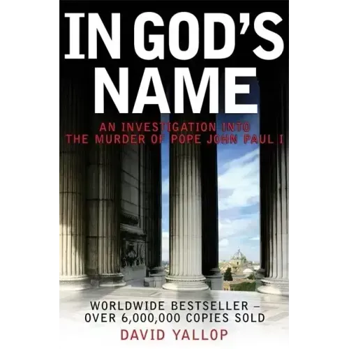 In God's Name: An Investigation Into the Murder of Pope John Paul I