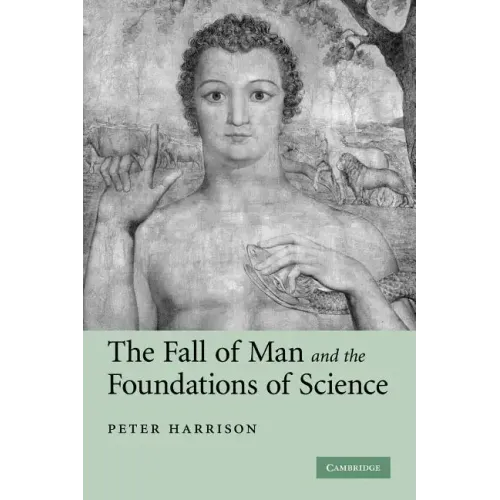 The Fall of Man and the Foundations of Science