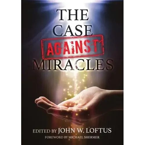The Case Against Miracles