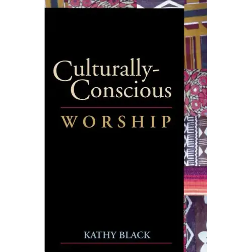 Culturally-Conscious Worship