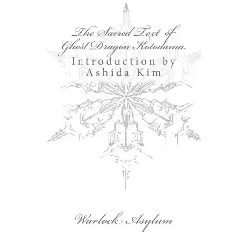 The Sacred Text of Ghost Dragon Kotodama