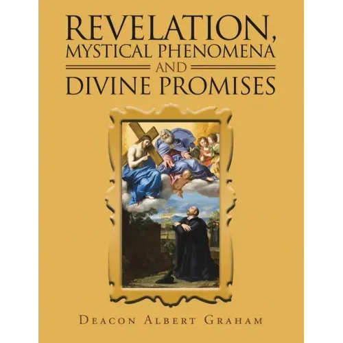Revelation, Mystical Phenomena and Divine Promises