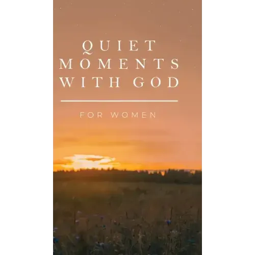 Quiet Moments with God for Women