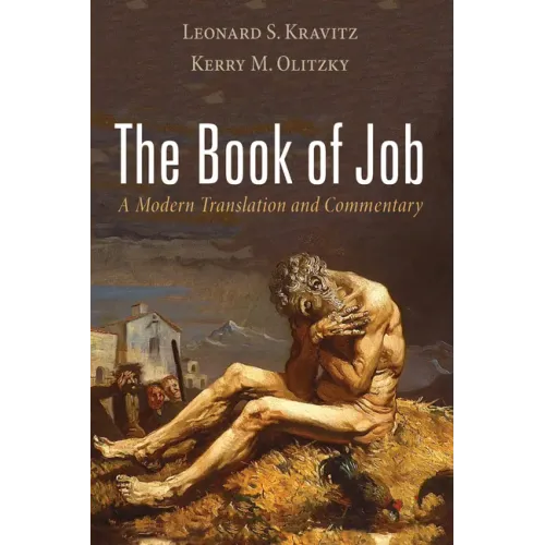 The Book of Job: A Modern Translation and Commentary