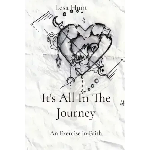 It's All In The Journey: An Exercise in Faith