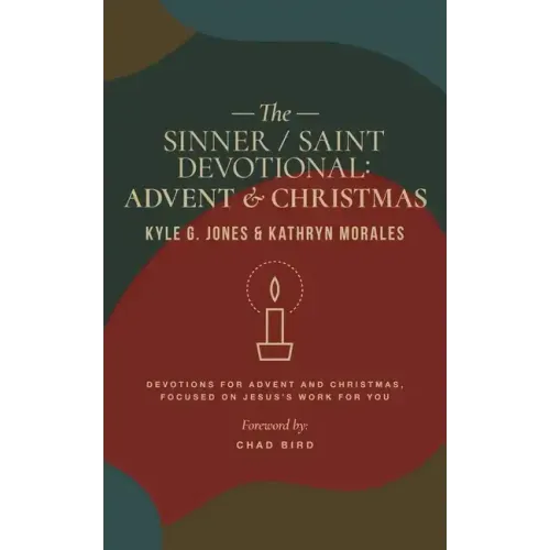 Sinner / Saint Devotional: Advent and Christmas