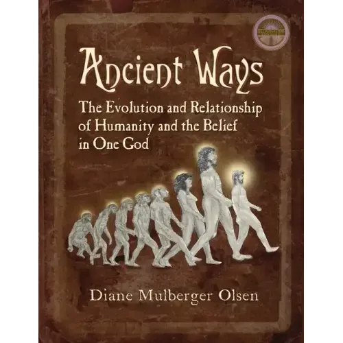 Ancient Ways: The Roots of Religion