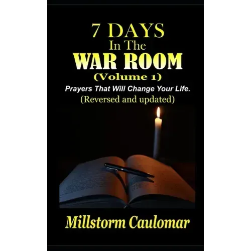 7 Days In The War Room: Prayers That Will Change Your Life