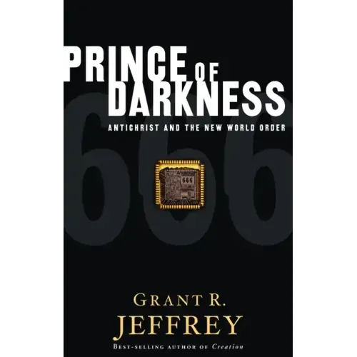 Prince of Darkness: Antichrist and the New World Order