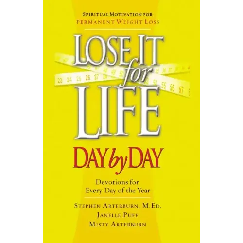 Lose It for Life Day by Day Devotional