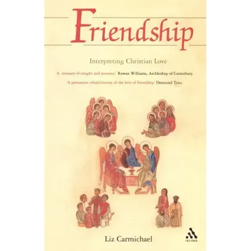 Friendship: Interpreting Christian Love