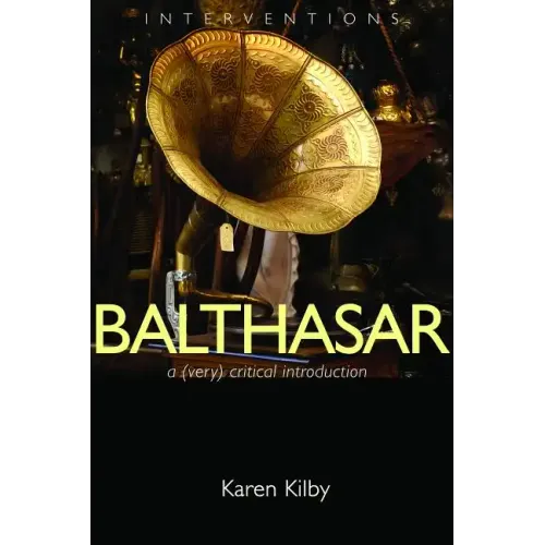 Balthasar: A (Very) Critical Introduction