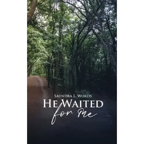 He Waited for Me