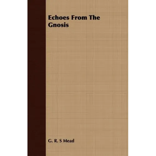 Echoes From The Gnosis