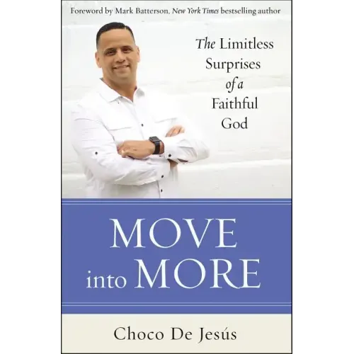 Move Into More: The Limitless Surprises of a Faithful God