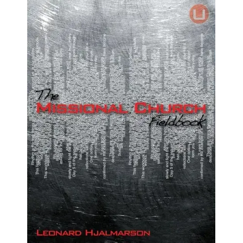The Missional Church Fieldbook