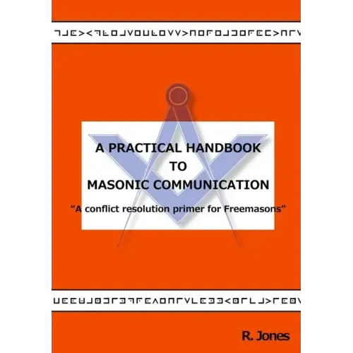 A Practical Handbook to Masonic Communication