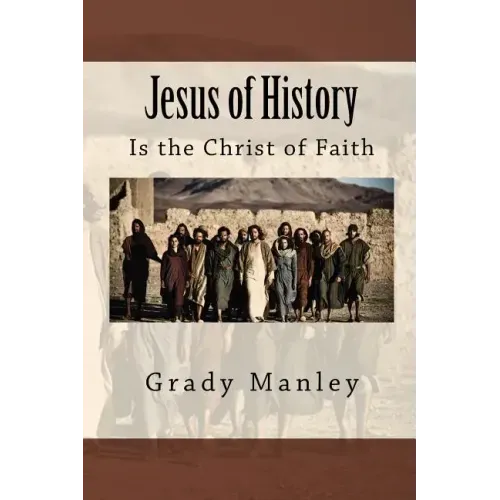 Jesus of History: Is the Christ of Faith