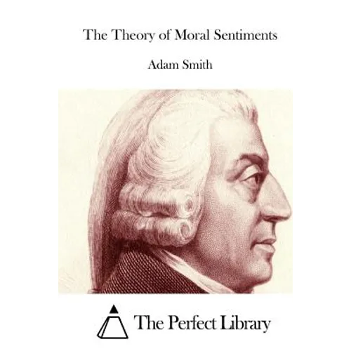 The Theory of Moral Sentiments - Paperback
