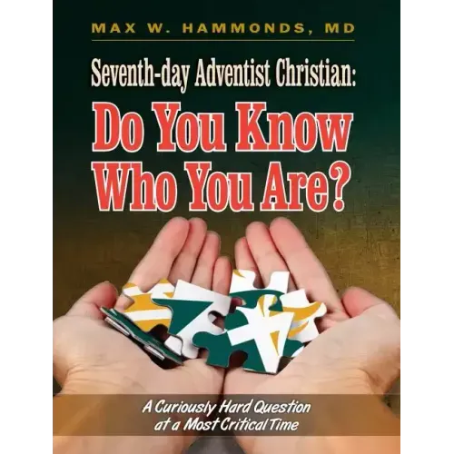 Seventh-Day Adventist Christian: Do You Know Who You Are?