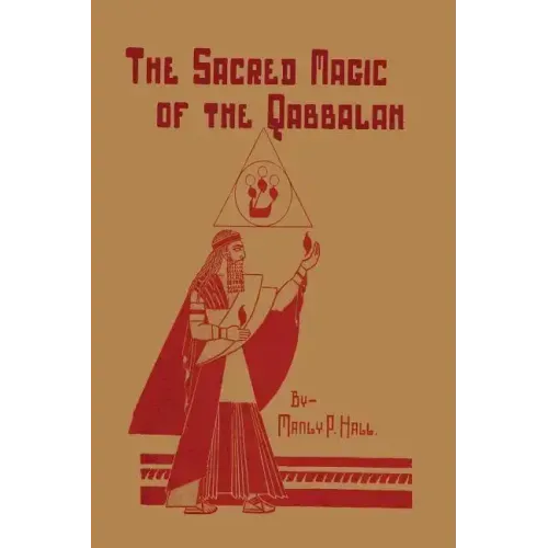 The Sacred Magic of the Qabbalah